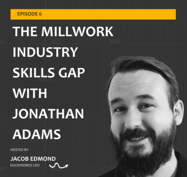 The Millwork Skills Gap with Jonathan Adams