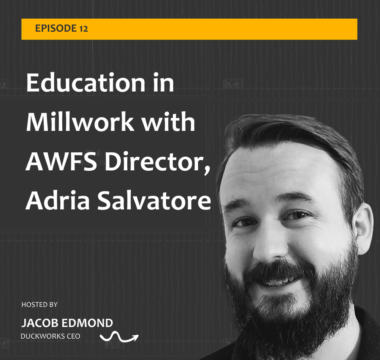 Education in Millwork with AWFS Director, Adria Salvatore Jul 5