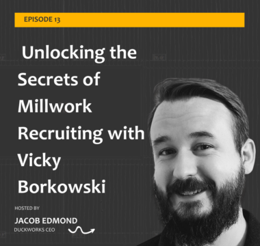 Unlocking the Secrets of Millwork Recruiting with Vicky Borkowski