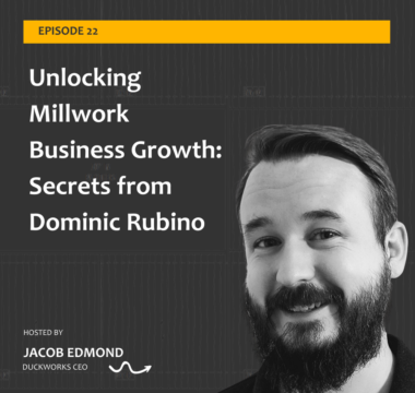 Unlocking Millwork Business Growth: Secrets from Dominic Rubino