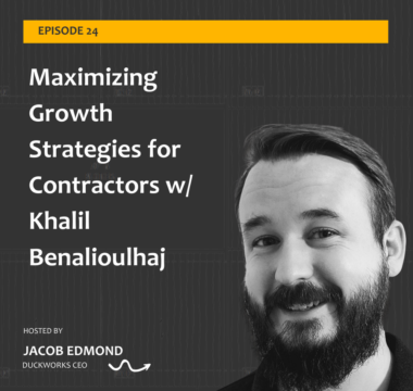 Maximizing Growth Strategies for Contractors With Khalil Benalioulhaj