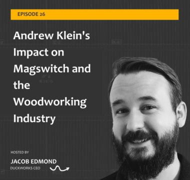 Andrew Klein’s Impact on Magswitch and the Woodworking Industry