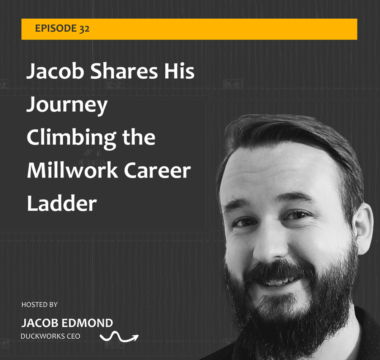 Jacob Shares His Journey Climbing the Millwork Career Ladder