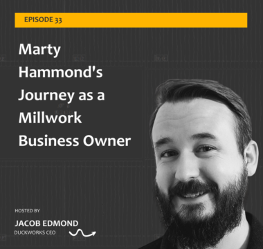 Marty Hammond’s Journey as a Millwork Business Owner