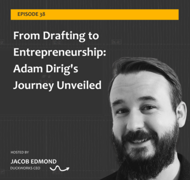 From Drafting to Entrepreneurship: Adam Dirig’s Journey Unveiled