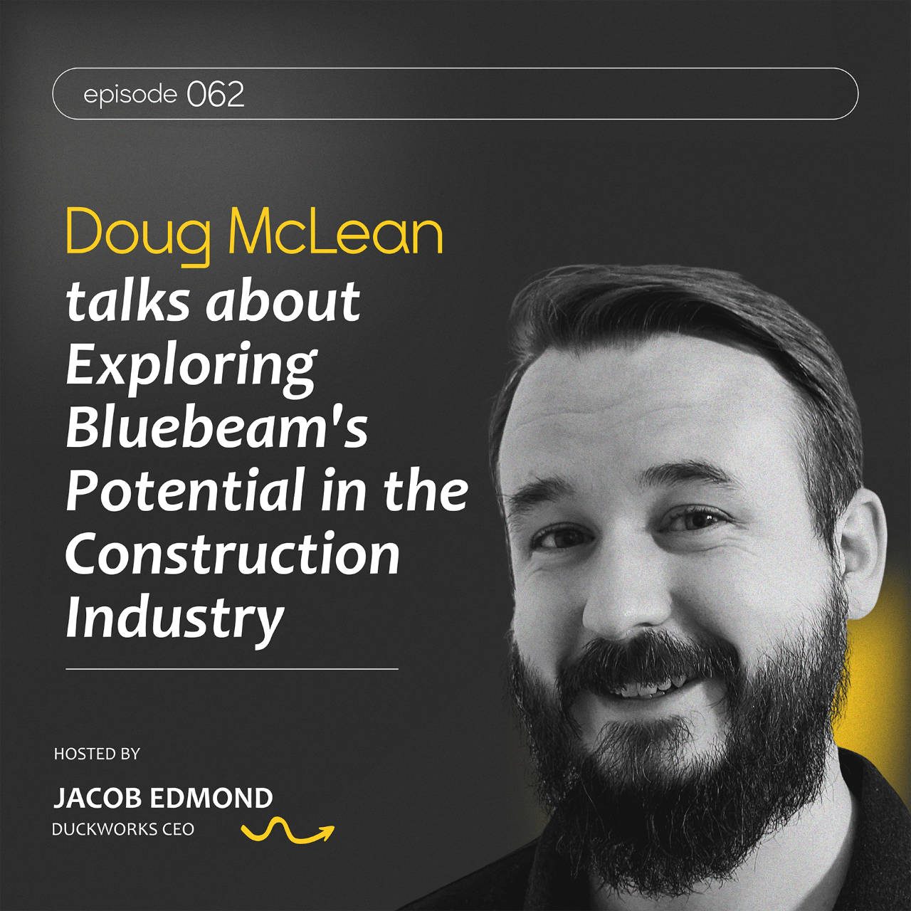 Doug McLean talks about Exploring Bluebeam’s Potential in the Construction Industry