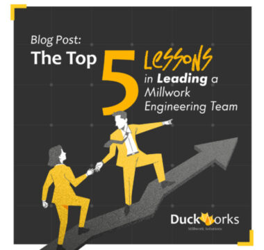 My Top 5 Lessons in Leading a Millwork Engineering Team