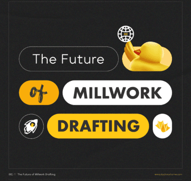The Future of Millwork Drafting