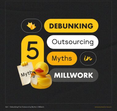 Debunking Five Outsourcing Myths in Millwork